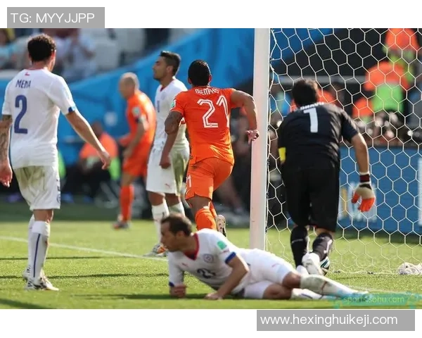 智利与荷兰世界杯对决精彩回顾与战术分析